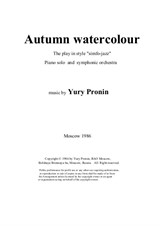 Autumn watercolour. The play in style 'simfo-jazz'. Piano solo and symphonic orchestra